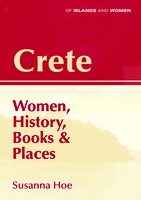 Crete, Women, History, Books and Places by Susanna Hoe