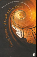 Uncle Petros and Goldbachs Conjecture